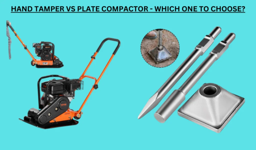 hand tamper vs plate compactor