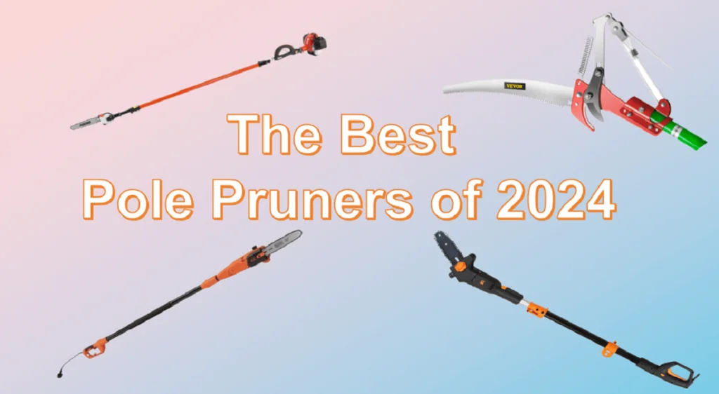 best pole pruners