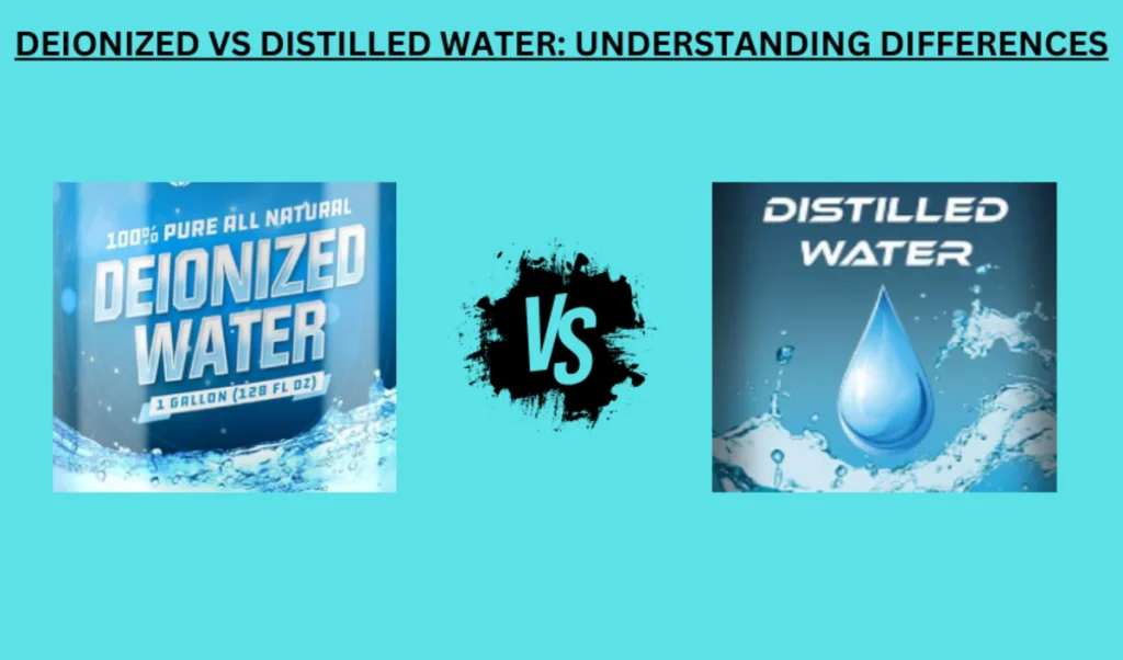 água desionizada vs água destilada